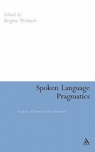 Spoken Language Pragmatics: Analysis of Form-Function Relations edito da CONTINNUUM 3PL
