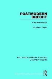 Postmodern Brecht di Elizabeth (University of Calgary Wright edito da Taylor & Francis Ltd