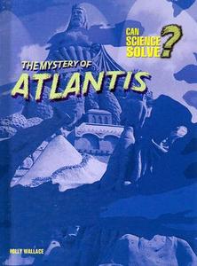 The Mystery of Atlantis di Holly Wallace edito da Heinemann Educational Books
