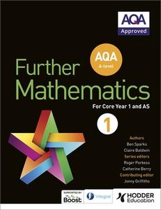 Aqa A Level Further Mathematics Core Year 1 (as) di Ben Sparks, Claire Baldwin edito da Hodder Education