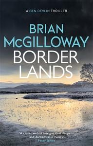 Borderlands di Brian McGilloway edito da Little, Brown Book Group