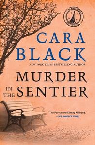 Murder in the Sentier di Cara Black edito da SOHO PR INC