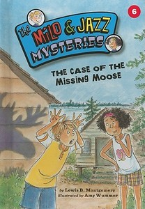 The Case of the Missing Moose di Lewis B. Montgomery edito da Kane Press