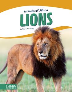 Animals of Africa: Lions di Mary Meinking edito da North Star Editions