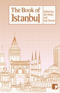 The Book of Istanbul: A City in Short Fiction di Nedim Gursel, Ozen Yula, Mario Levi edito da CARCANET PR LTD