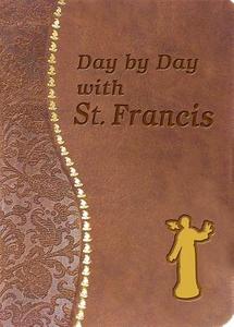 Day by Day with St. Francis di Peter Gierch edito da Catholic Book Publishing Corp
