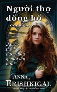 Nguoi tho dong ho (Ngu¿i th¿ d¿ng h¿) di Anna Erishkigal edito da Seraphim Press
