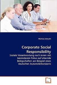 Corporate Social Responsibility di Martina Schucht edito da VDM Verlag Dr. Müller e.K.