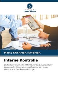 Interne Kontrolle di Marco Kayamba Kayemba edito da Verlag Unser Wissen