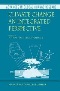 Climate Change: An Integrated Perspective edito da Springer Netherlands