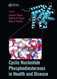 Cyclic Nucleotide Phosphodiesterases In Health And Disease edito da Taylor & Francis Ltd