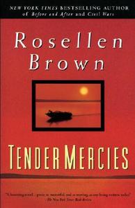 Tender Mercies di Rosellen Brown edito da Delta
