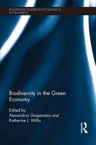 Biodiversity in the Green Economy edito da Taylor & Francis Ltd