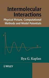 Intermolecular Interactions di Kaplan edito da John Wiley & Sons