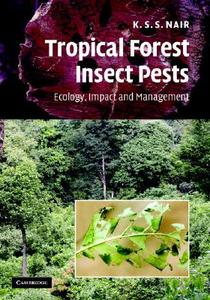 Tropical Forest Insect Pests di K. S. S. Nair edito da Cambridge University Press