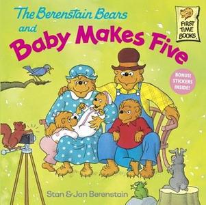 The Berenstain Bears and Baby Makes Five di Stan And Jan Berenstain Berenstain edito da TURTLEBACK BOOKS
