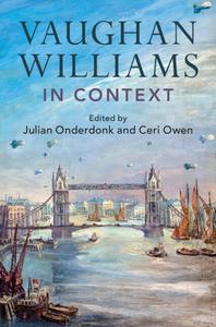 Vaughan Williams in Context edito da CAMBRIDGE