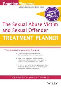 The Sexual Abuse Victim and Sexual Offender Treatment Planner, with Dsm 5 Updates di Arthur E. Jongsma, Rita Budrionis edito da WILEY