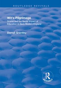 Wit's Pilgrimage di Darryll Grantley edito da Taylor & Francis Ltd