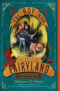 The Boys Who Lost Fairyland di Catherynne M. Valente edito da Palgrave USA