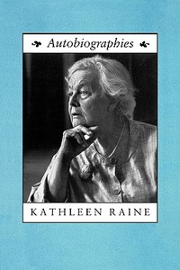 Autobiographies di Kathleen Raine edito da Coracle Press