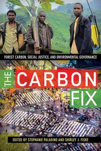 The Carbon Fix edito da Left Coast Press Inc