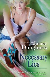 Necessary Lies di Janice Daugharty edito da Bell Bridge Books