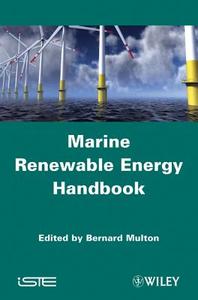 Marine Renewable Energy Handbook di Bernard Multon edito da ISTE Ltd.