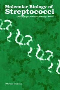 Molecular Biology of Streptococci di Regine Hakenbeck edito da Taylor & Francis