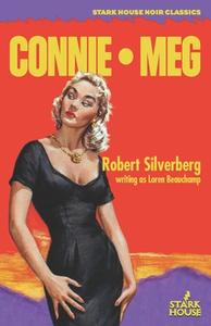 Connie / Meg di Robert Silverberg edito da STARK HOUSE PR