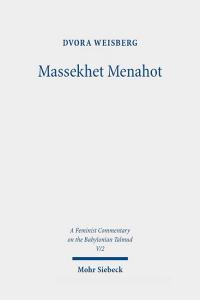 Massekhet Menahot di Dvora Weisberg edito da Mohr Siebeck GmbH & Co. K