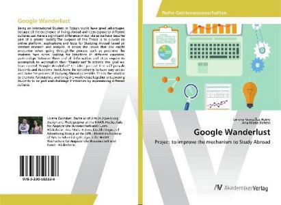 Google Wanderlust di Lorena González Acero, Ana Maria Botero edito da AV Akademikerverlag