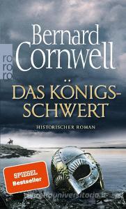 Das Königsschwert di Bernard Cornwell edito da Rowohlt Taschenbuch