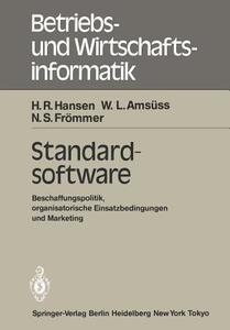 Standardsoftware di W. L. Amsüss, N. S. Frömmer, H. R. Hansen edito da Springer Berlin Heidelberg