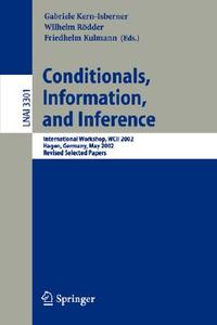 Conditionals, Information, and Inference edito da Springer Berlin Heidelberg