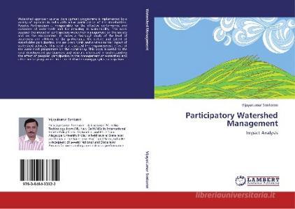 Participatory Watershed Management di Vijayakumar Sankaran edito da LAP Lambert Academic Publishing