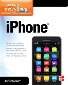 How to Do Everything: iPhone 5 di Jason R. Rich edito da MCGRAW HILL BOOK CO