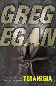 Teranesia di Greg Egan edito da Orion Publishing Co