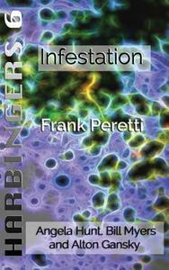 Infestation di Frank Peretti edito da Amaris Media International