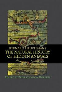 Natural History Of Hidden Animals di Bernard Heuvelmans edito da Routledge