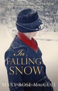 In Falling Snow di Mary-Rose MacColl edito da Allison & Busby