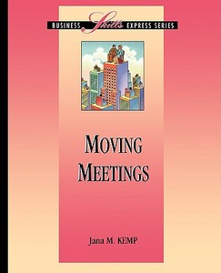 Moving Meetings di Jana M. Kemp edito da IRWIN