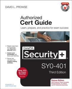 Comptia Security+ SY0-401 Authorized Cert Guide, Deluxe Edition [With CDROM] di David L. Prowse edito da PEACHPIT PR