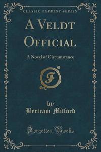 A Veldt Official di Bertram Mitford edito da Forgotten Books