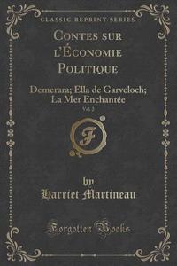 Contes Sur L'economie Politique, Vol. 2 di Harriet Martineau edito da Forgotten Books