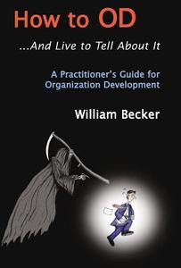 How To Od... And Live To Tell About It di William Becker edito da Xlibris Corporation