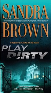 Play Dirty di Sandra Brown edito da POCKET BOOKS
