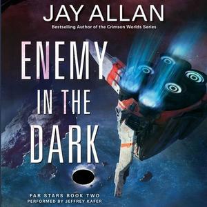 Enemy in the Dark di Jay Allan edito da HarperCollins (Blackstone)