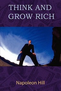 Think and Grow Rich di Napoleon Hill edito da Book Tree