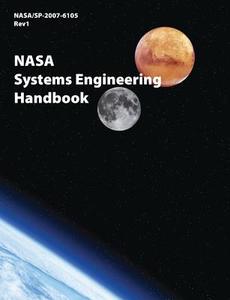 NASA Systems Engineering Handbook (NASA/SP-2007-6105 Rev1) di Nasa Headquarters edito da WWW MILITARYBOOKSHOP CO UK